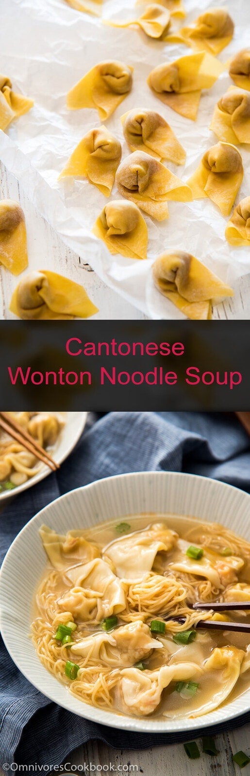 Cantonese Wonton Noodle Soup (港式云吞面) Recipe + Video - You can make a hearty bowl of wonton noodle soup at home, and it’ll be even better than in a Chinese restaurant!